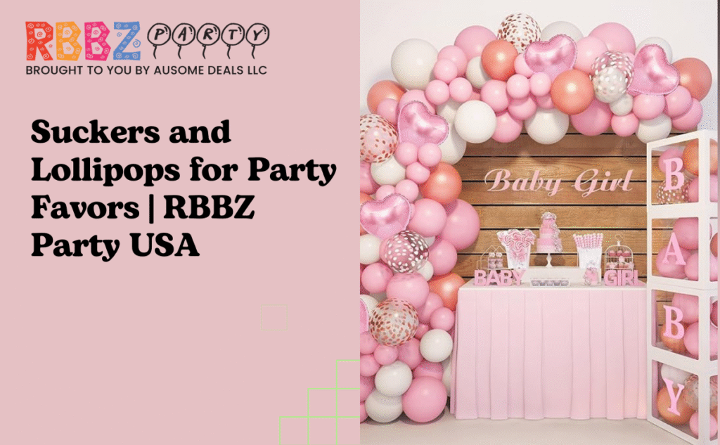 Suckers and Lollipops for Party Favors RBBZ Party USA